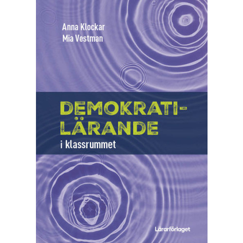 Lärarförlaget Demokratilärande : i klassrummet (häftad)