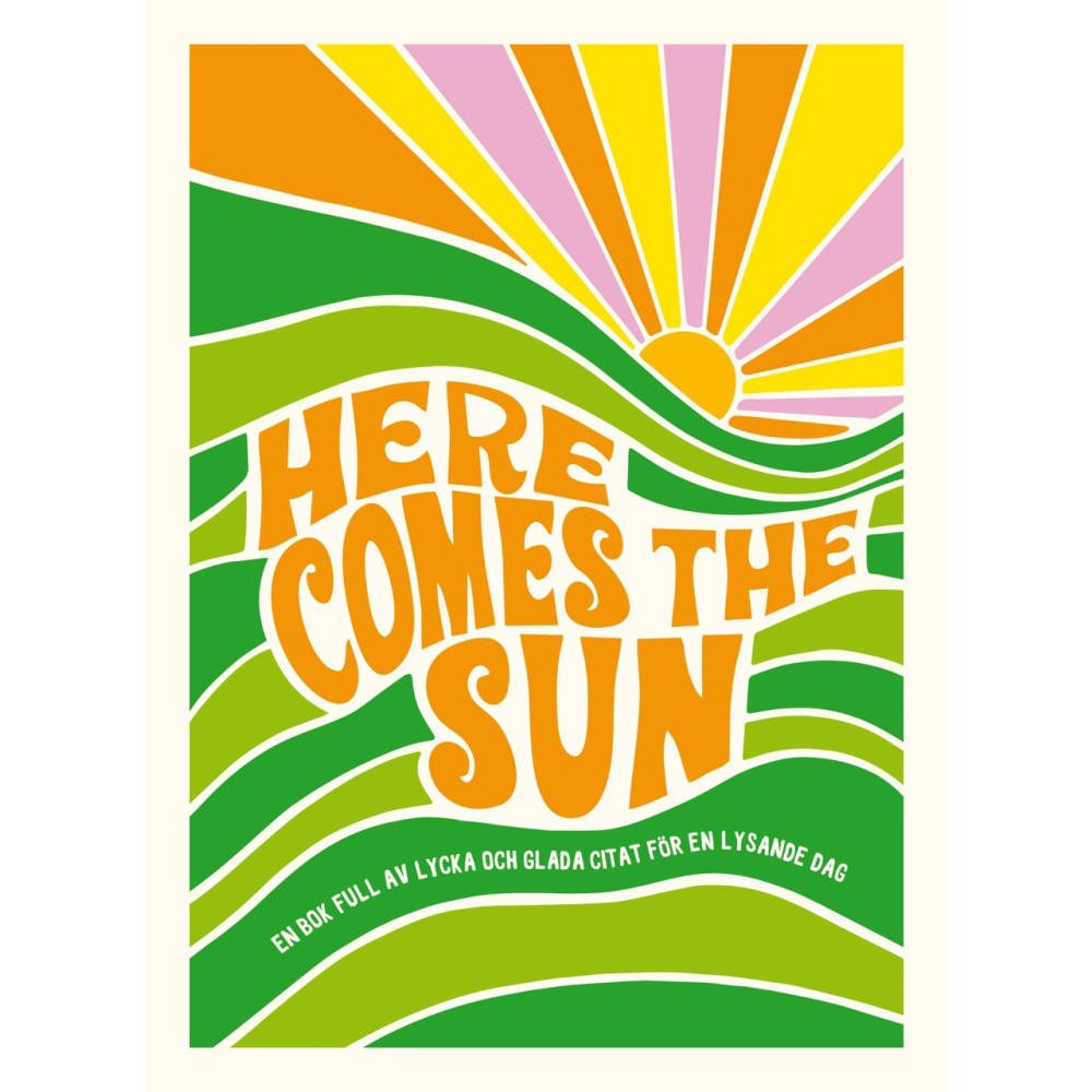 Produktbild för Here comes the sun (inbunden)