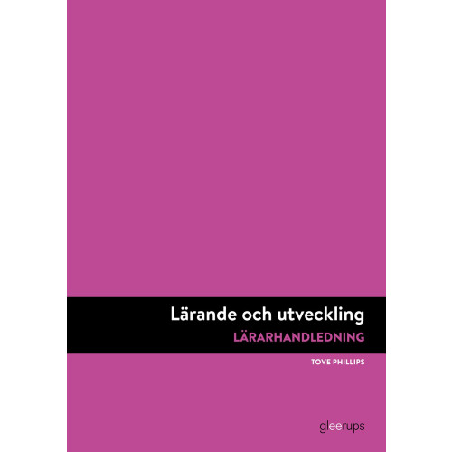 Tove Phillips Lärande och utveckling, LH, (bok, spiral)