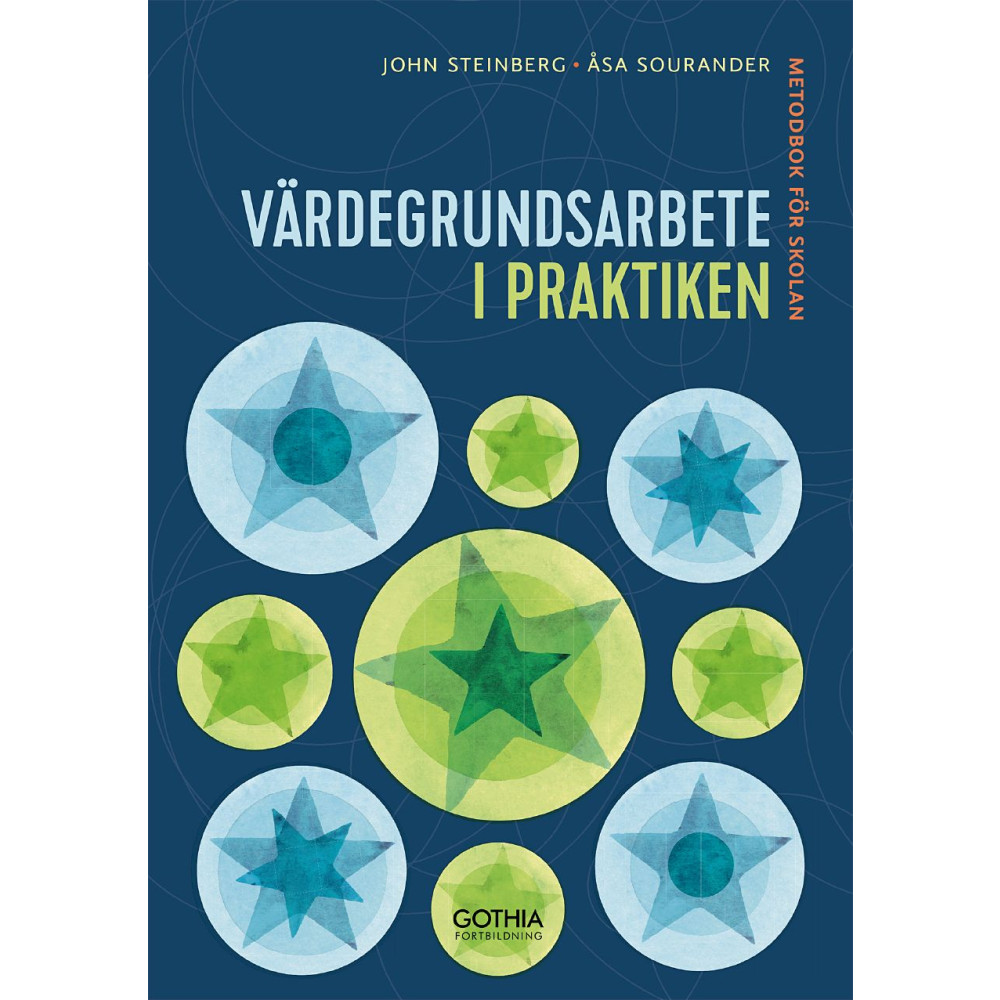 Produktbild för Värdegrundsarbete i praktiken : metodbok för skolan (häftad)
