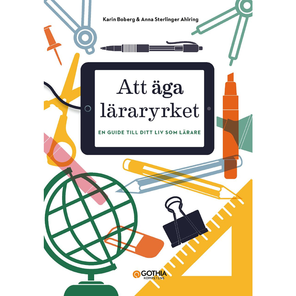 Produktbild för Att äga läraryrket : En guide till ditt liv som lärare (häftad)