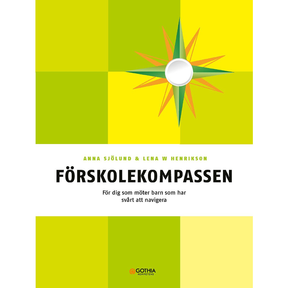 Produktbild för Förskolekompassen : för dig som möter barn som har svårt att navigera (häftad)