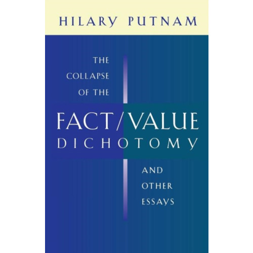 Harvard university press The Collapse of the Fact/Value Dichotomy and Other Essays (häftad, eng)