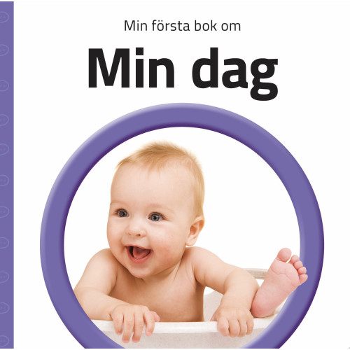 Globe förlaget Min första bok om min dag (bok, board book)