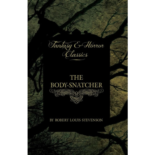 Read Books The Body-Snatcher (Fantasy and Horror Classics) (häftad, eng)