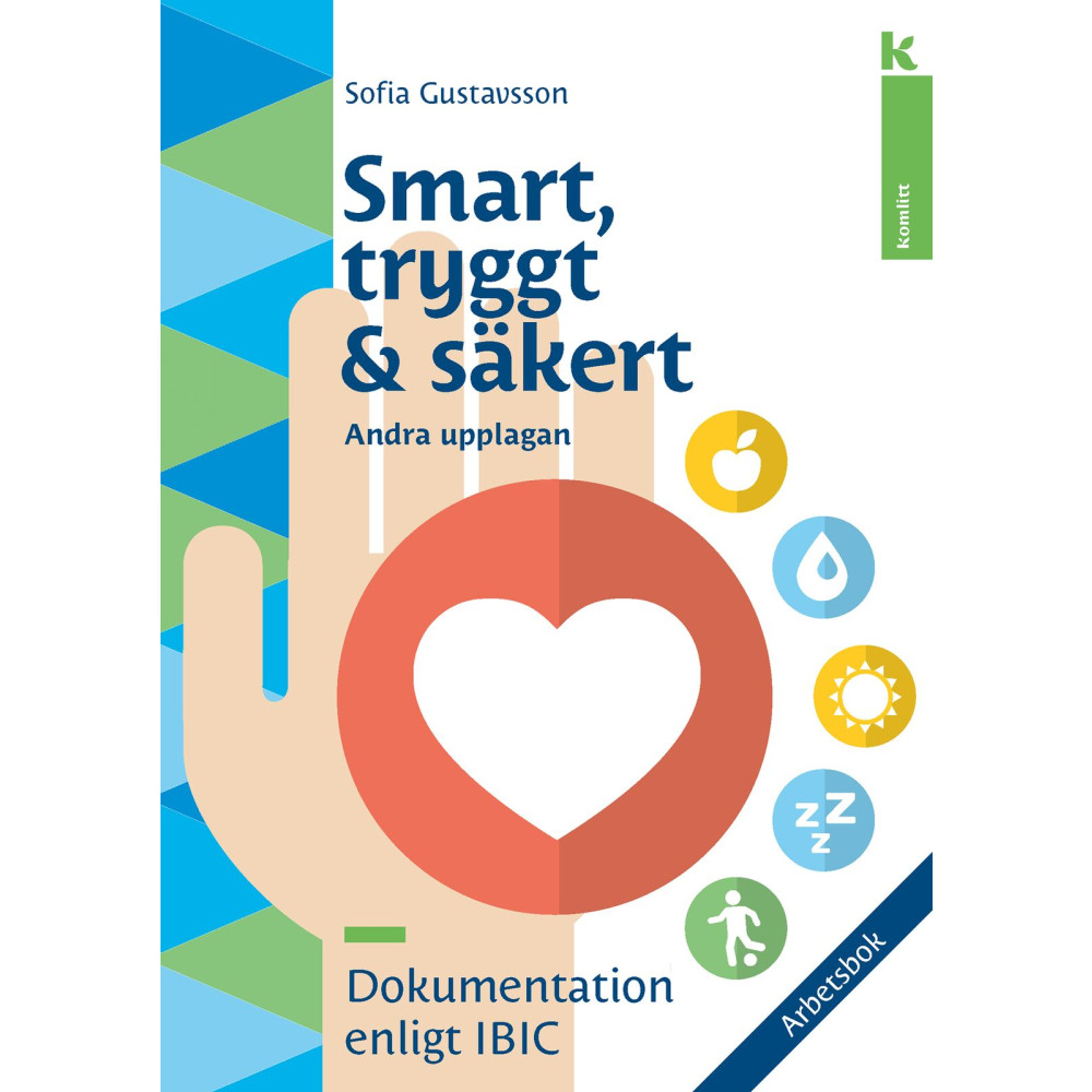 Produktbild för Smart, tryggt och säkert – arbetsbok : Dokumentation enligt IBIC (häftad)