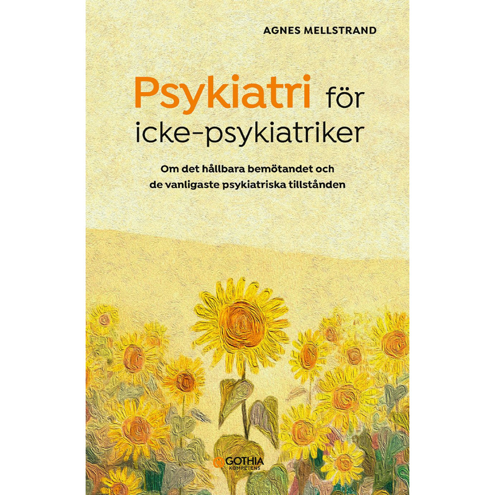 Produktbild för Psykiatri för icke-psykiatriker : om det hållbara bemötandet och de vanligaste psykiatriska tillstånden (häftad)