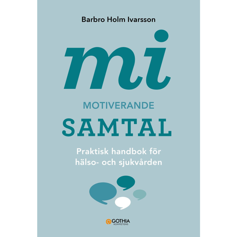 Produktbild för MI – Motiverande samtal : praktisk handbok för hälso- och sjukvården (häftad)