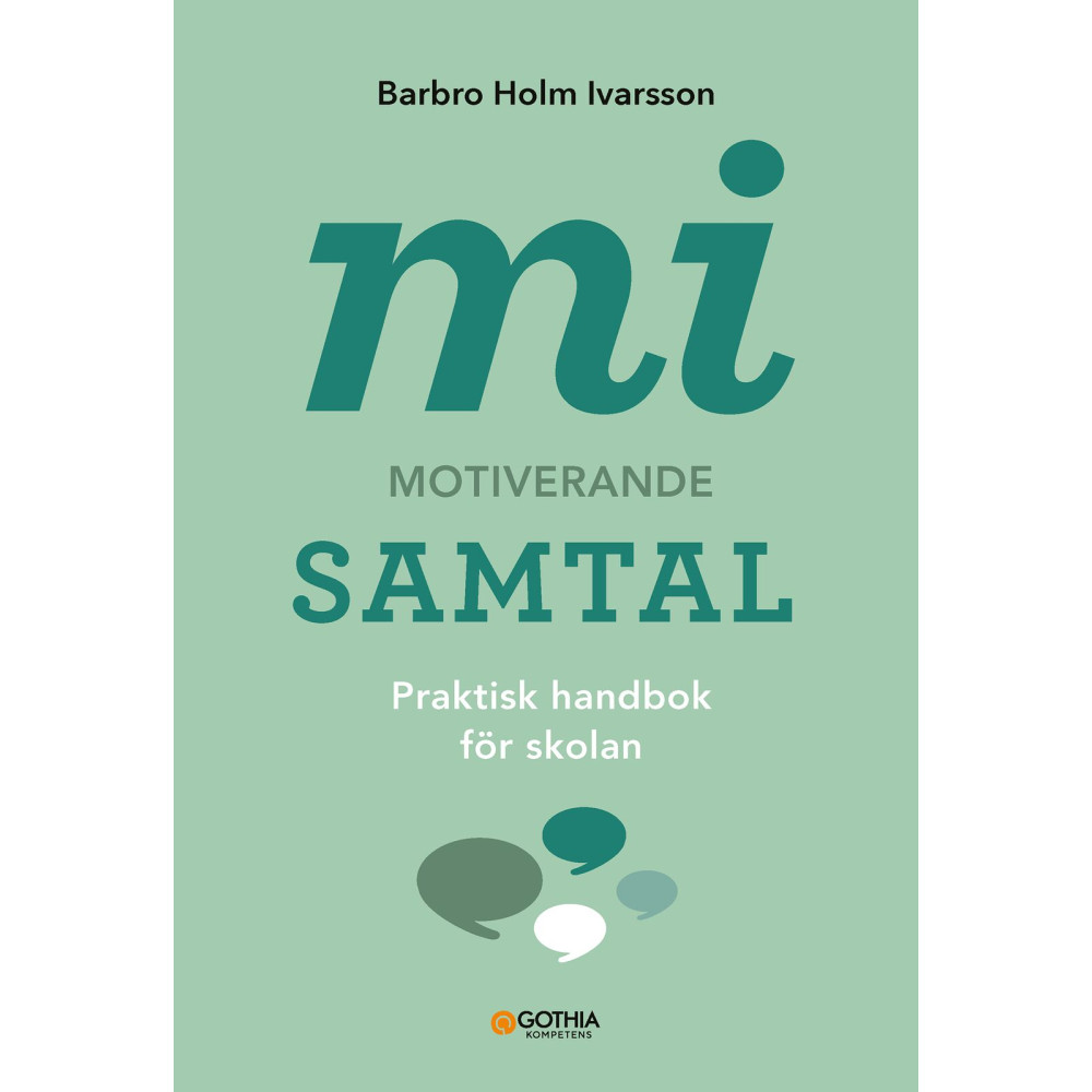 Produktbild för MI - motiverande samtal : praktisk handbok för skolan (häftad)