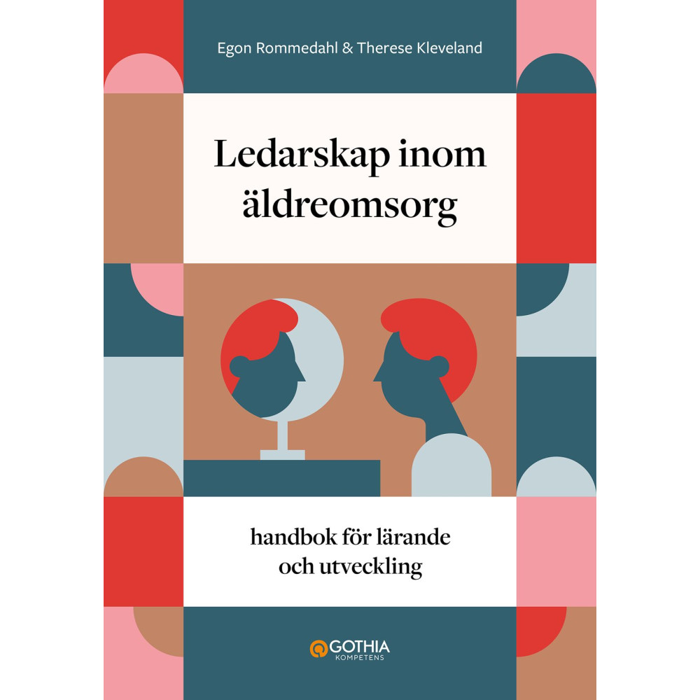 Produktbild för Ledarskap inom äldreomsorg : handbok för lärande och utveckling (häftad)