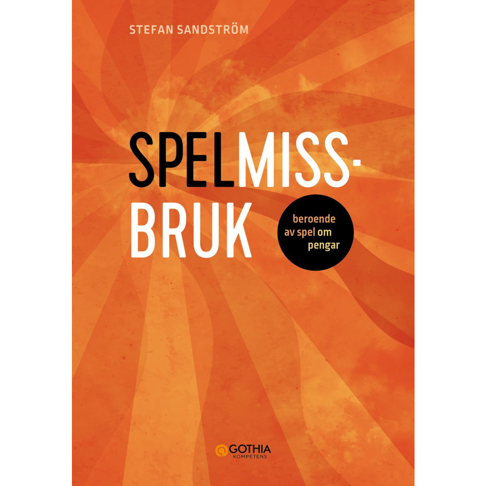 Produktbild för Spelmissbruk : beroende av spel om pengar (häftad)