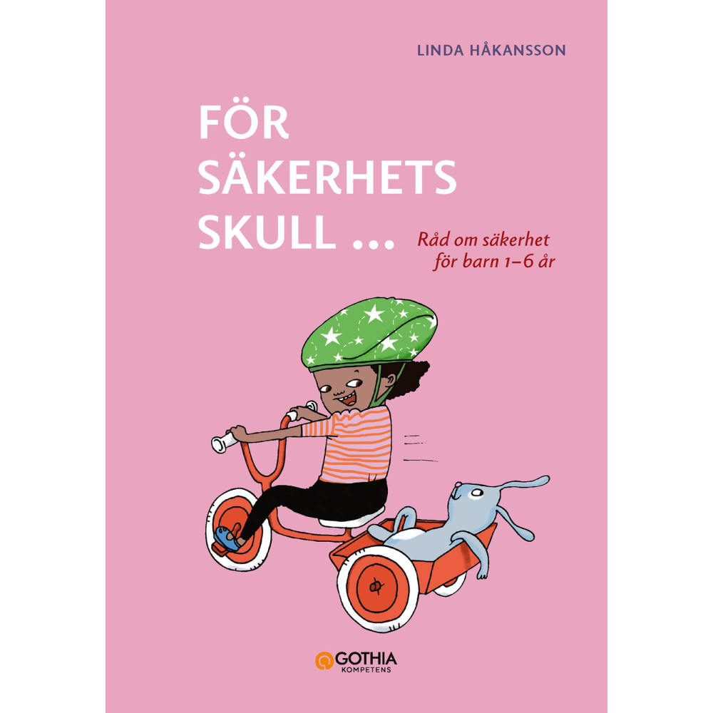 Produktbild för För säkerhets skull 1–6 år : råd om säkerhet för barn (häftad)