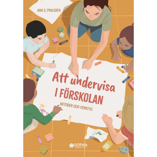 Att undervisa i förskolan metoder och verktyg häftad)