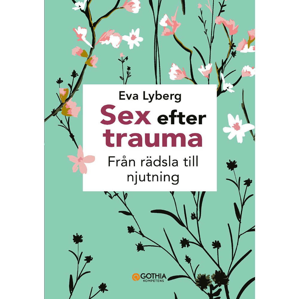Produktbild för Sex efter trauma : från rädsla till njutning (häftad)