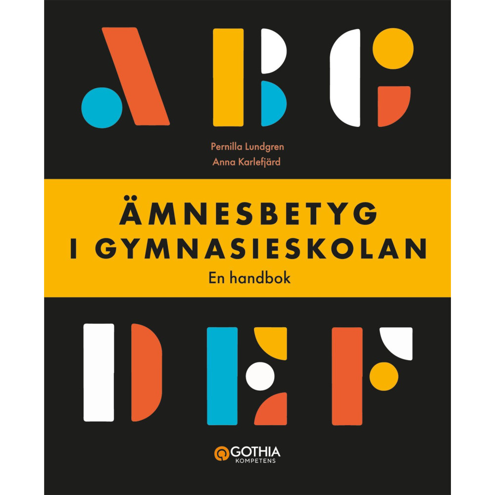 Produktbild för Ämnesbetyg i gymnasieskolan : en handbok (häftad)