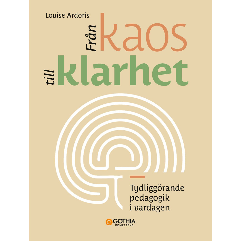 Produktbild för Från kaos till klarhet : tydliggörande pedagogik i vardagen (häftad)