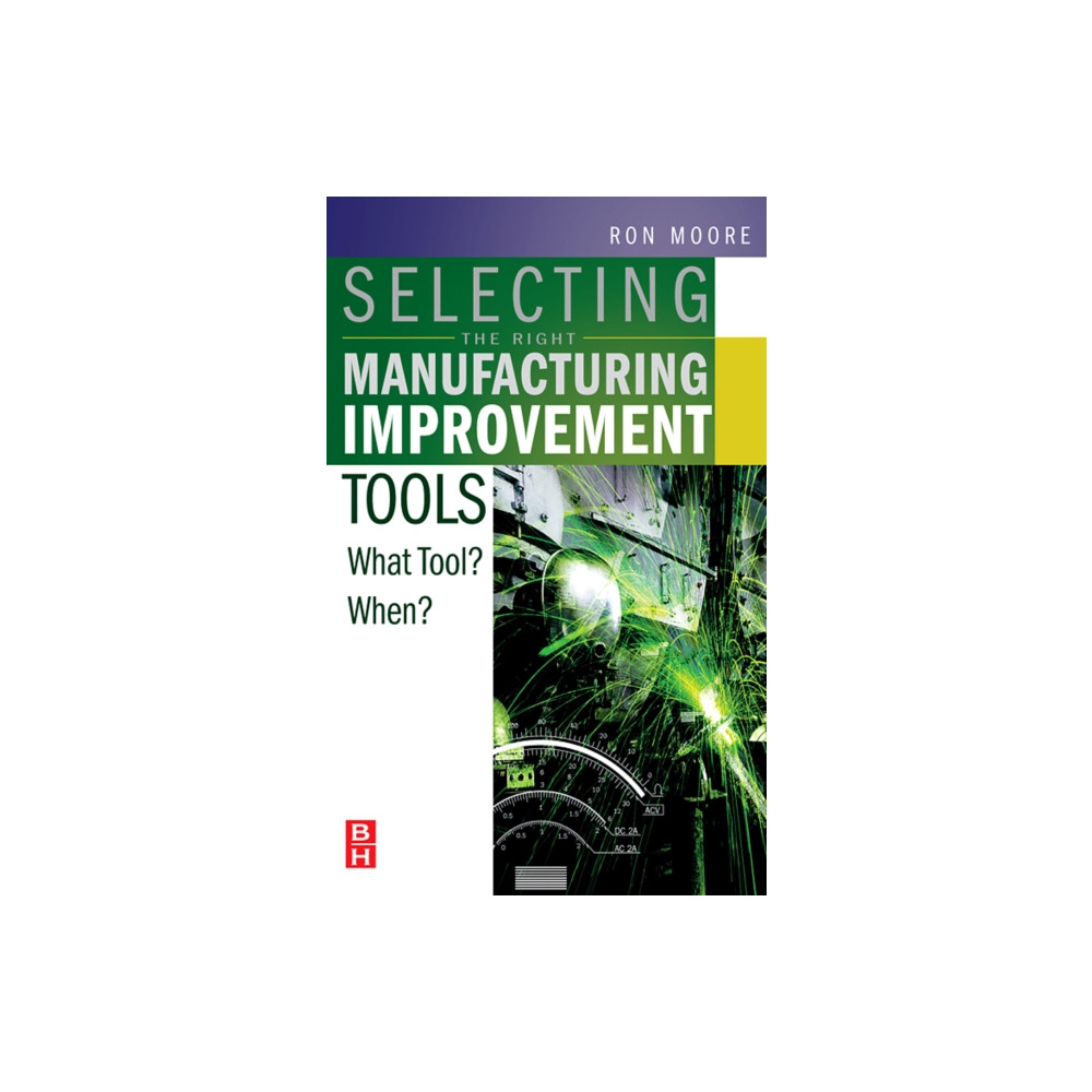 Produktbild för Selecting the Right Manufacturing Improvement Tools (inbunden, eng)