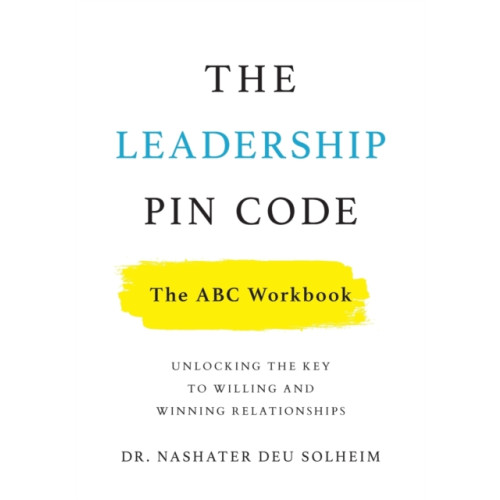 Lioncrest Publishing The Leadership PIN Code - The ABC Workbook (häftad, eng)