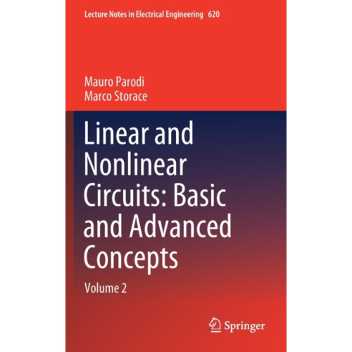 Springer Nature Switzerland AG Linear and Nonlinear Circuits: Basic and Advanced Concepts (inbunden, eng)