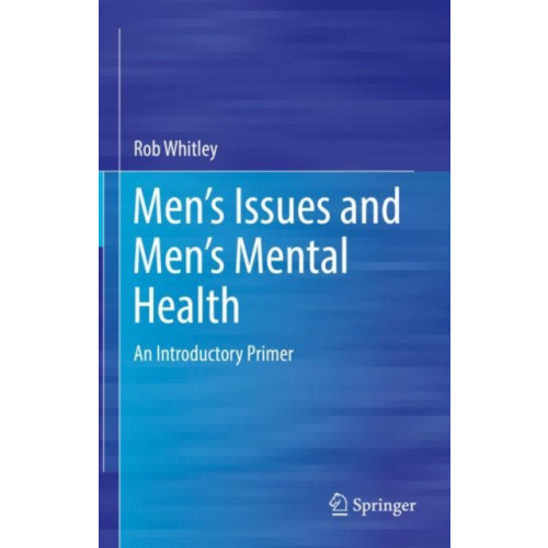 Springer Nature Switzerland AG Men’s Issues and Men’s Mental Health (inbunden, eng)