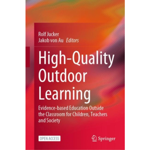 Springer International Publishing AG High-Quality Outdoor Learning (inbunden, eng)