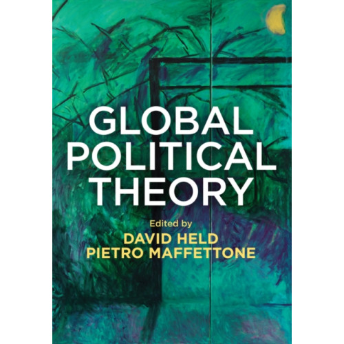 John Wiley And Sons Ltd Global Political Theory (häftad, eng)
