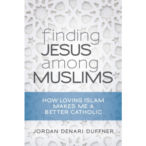 Liturgical Press Finding Jesus among Muslims (häftad, eng)