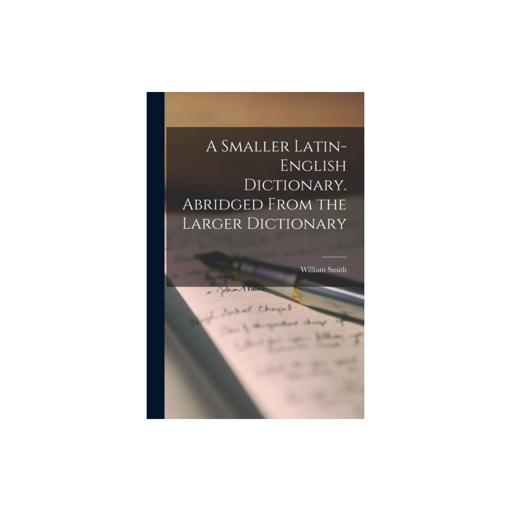 Produktbild för A Smaller Latin-English Dictionary. Abridged From the Larger Dictionary (häftad, eng)