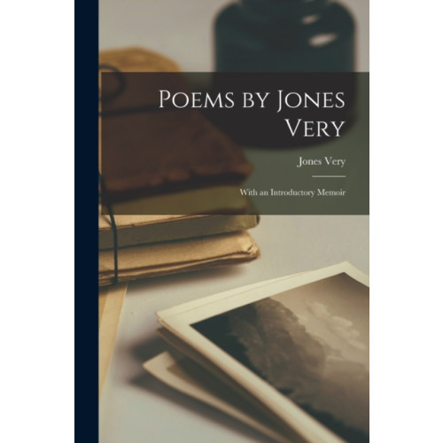 Legare Street Press Poems by Jones Very (häftad, eng)