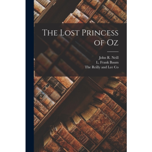 Legare Street Press The Lost Princess of Oz (häftad, eng)
