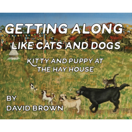 IngramSpark Getting Along Like Cats And Dogs (inbunden, eng)