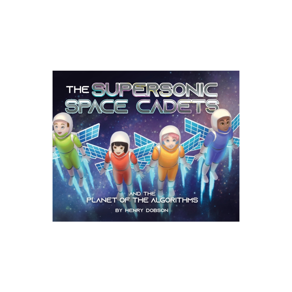 Produktbild för The Supersonic Space Cadets (inbunden, eng)