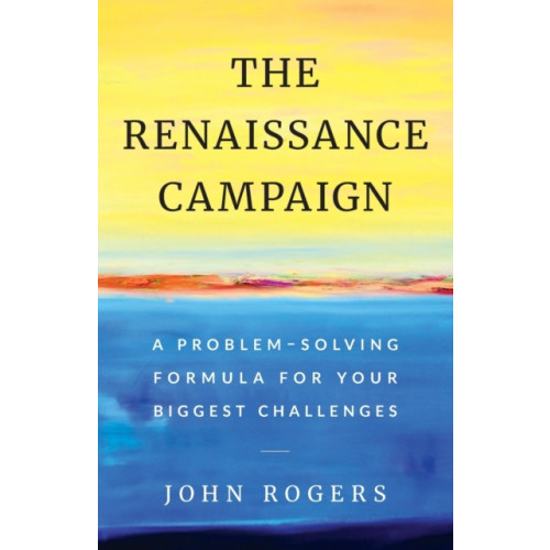 Lioncrest Publishing The Renaissance Campaign (häftad, eng)