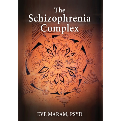 Chiron Publications The Schizophrenia Complex (inbunden, eng)