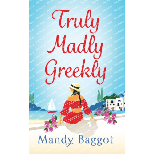 Boldwood Books Ltd Truly, Madly, Greekly (inbunden, eng)
