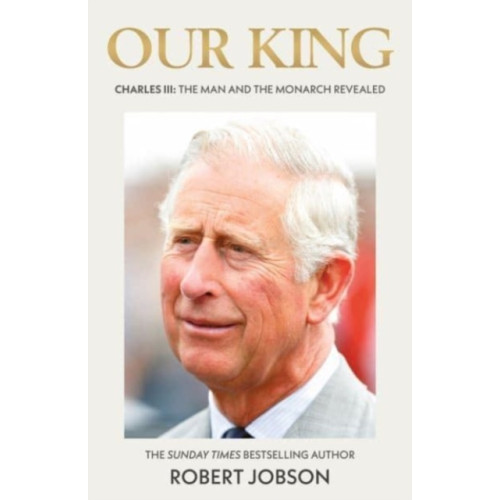 John Blake Publishing Ltd Our King: Charles III (häftad, eng)
