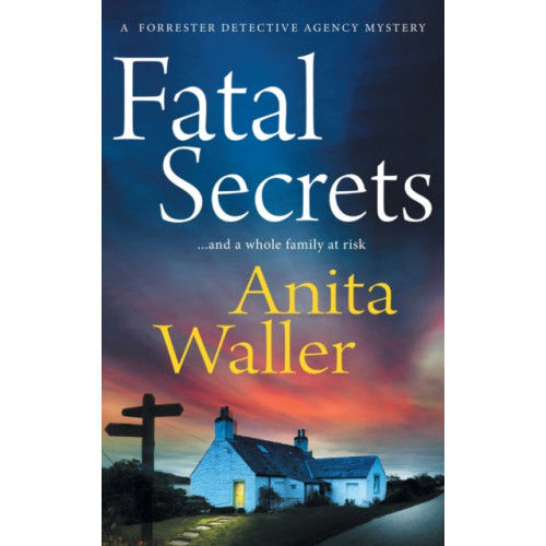 Boldwood Books Ltd Fatal Secrets (inbunden, eng)