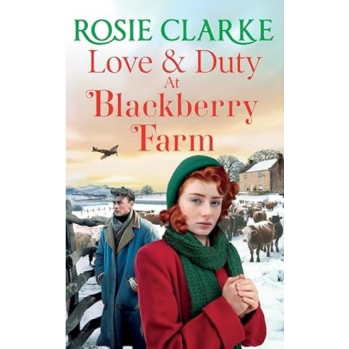 Boldwood Books Ltd Love and Duty at Blackberry Farm (inbunden, eng)