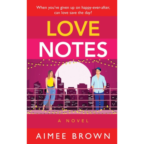 Boldwood Books Ltd Love Notes (inbunden, eng)