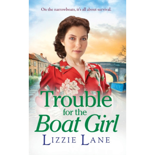 Boldwood Books Ltd Trouble for the Boat Girl (inbunden, eng)