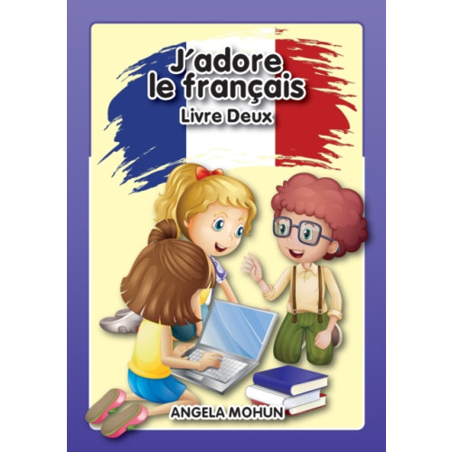 Scarab Hill Publishing J'adore le francais (häftad, eng)