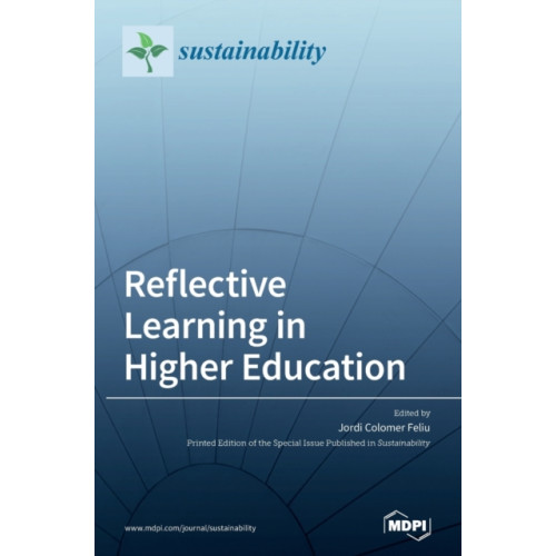 Mdpi AG Reflective Learning in Higher Education (inbunden, eng)