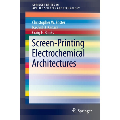 Springer International Publishing AG Screen-Printing Electrochemical Architectures (häftad, eng)