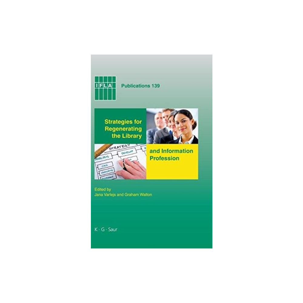 Produktbild för Strategies for Regenerating the Library and Information Profession (inbunden, eng)