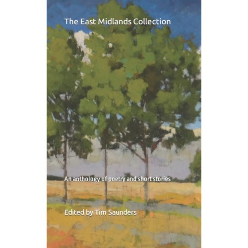 Independently Published The East Midlands Collection (häftad, eng)