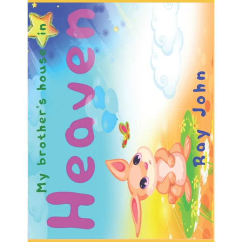Independently Published My Brother's House in Heaven (häftad, eng)