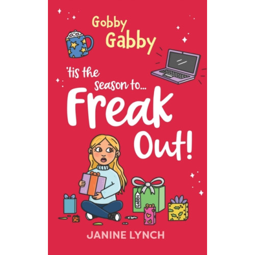 Independently Published Gobby Gabby 'Tis the Season to... Freak Out (häftad, eng)
