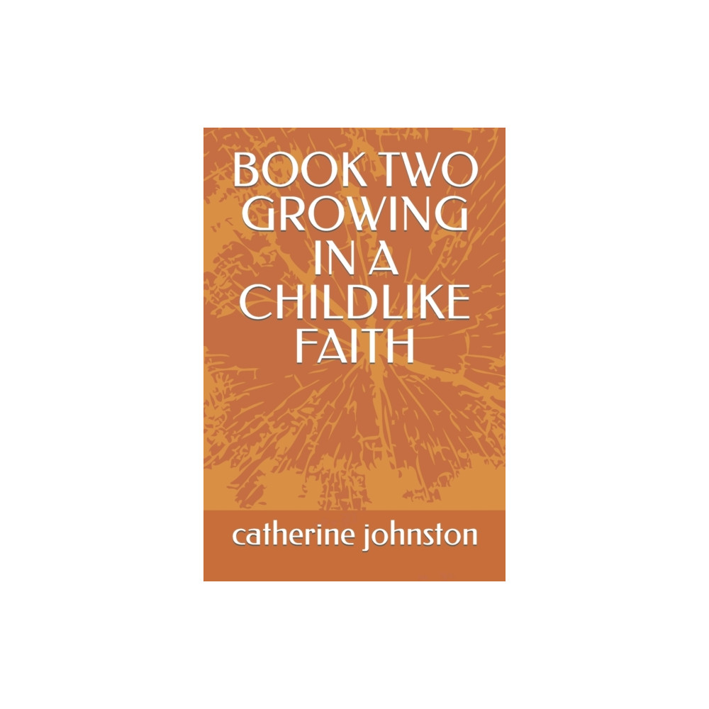 Produktbild för Book Two Growing in a Childlike Faith (häftad, eng)