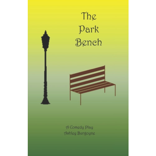 Independently Published The Park Bench (häftad, eng)