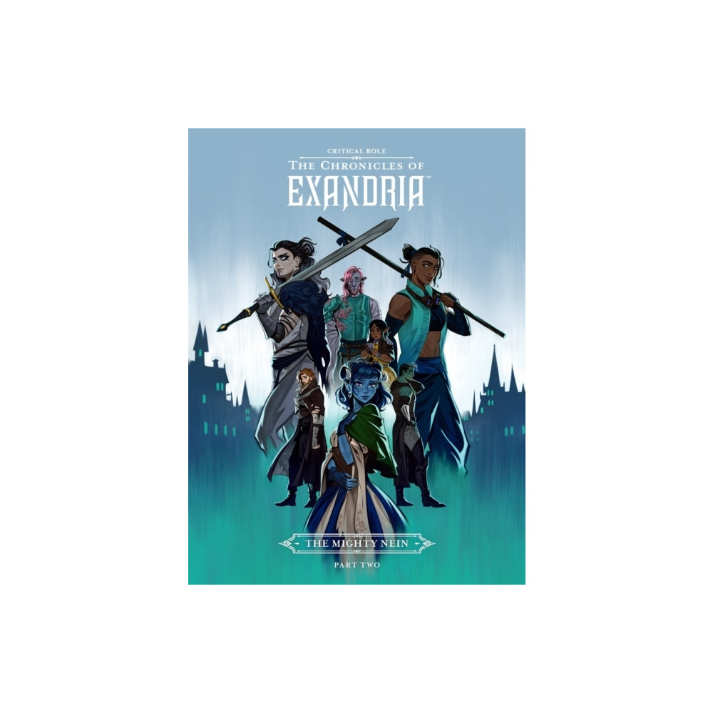 Produktbild för Critical Role: The Chronicles of Exandria - The Mighty Nein Part Two (inbunden, eng)